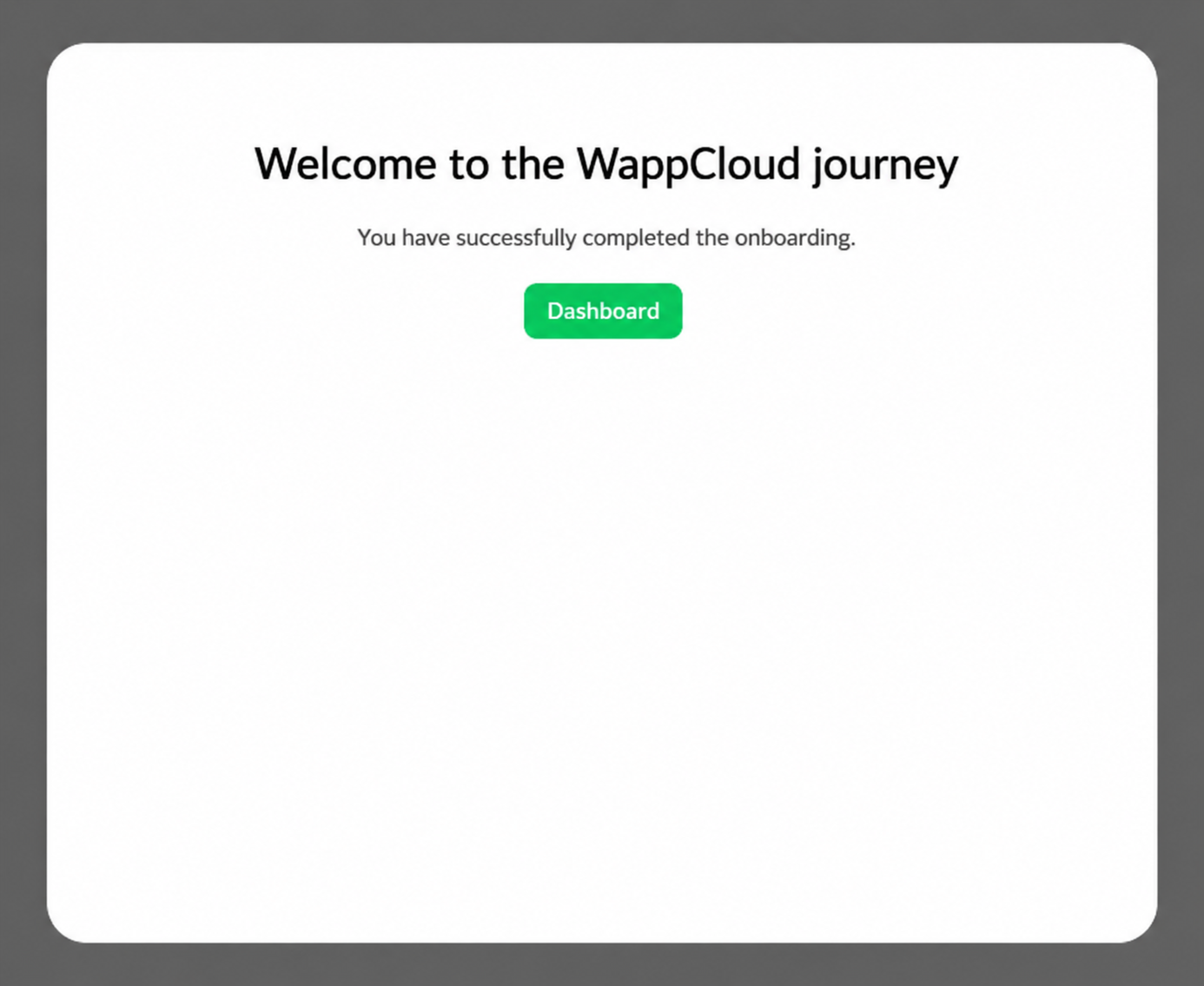 Figure 5.10 — Onboarding completion confirmation